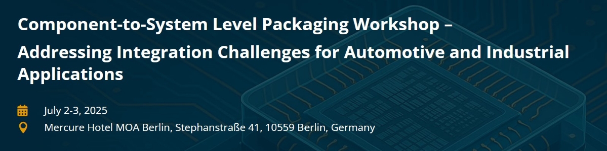 Component to System Level Packaging Workshop header